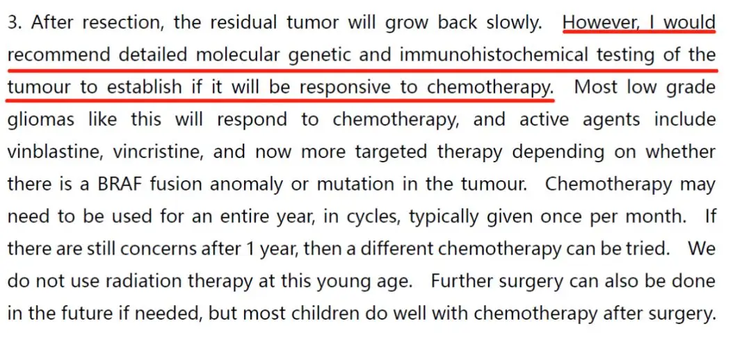 Rutka教授认为，建议对肿瘤进行详细的分子遗传和免疫组织化学检测，以确定它是否对化疗敏感