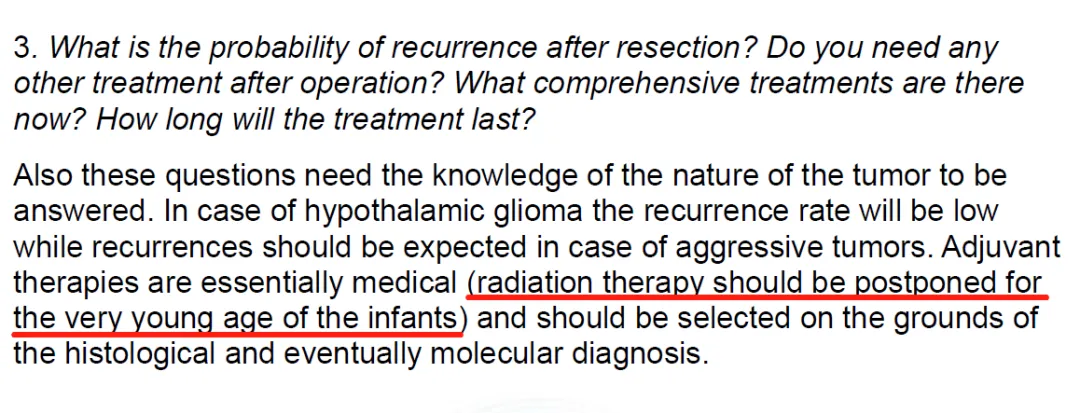 Di Rocco教授也提出，辅助疗法基本上是医学疗法（放射疗法应尽量推迟到婴⼉儿能承受的最小年龄以后），应根据组织学和最终的分⼦学诊断来选择。